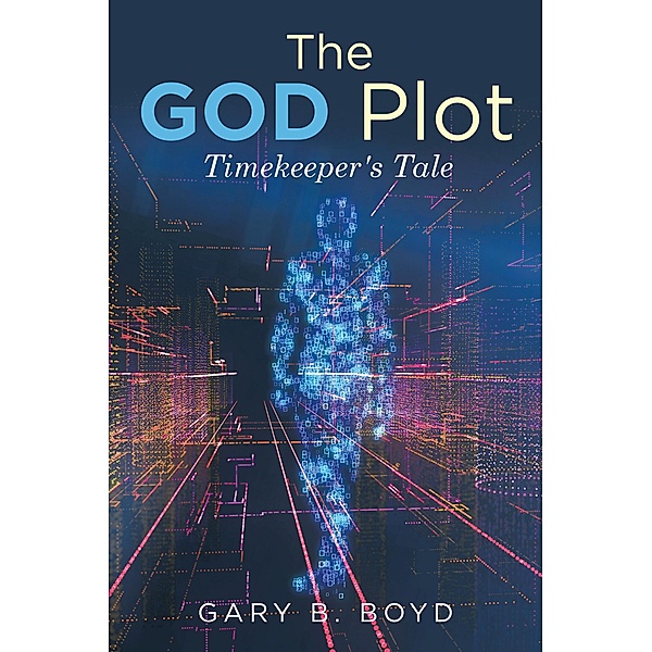 The God Plot, Gary B. Boyd