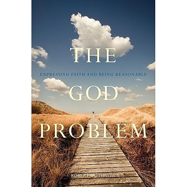 The God Problem, Robert Wuthnow