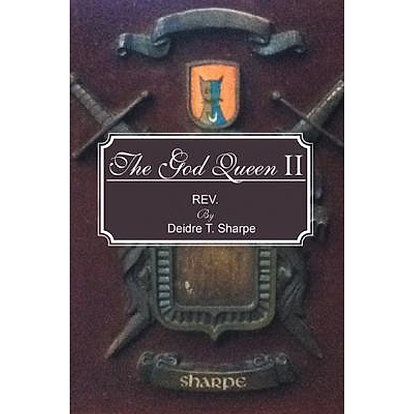 The God Queen II / Stratton Press, Deidre T. Sharpe