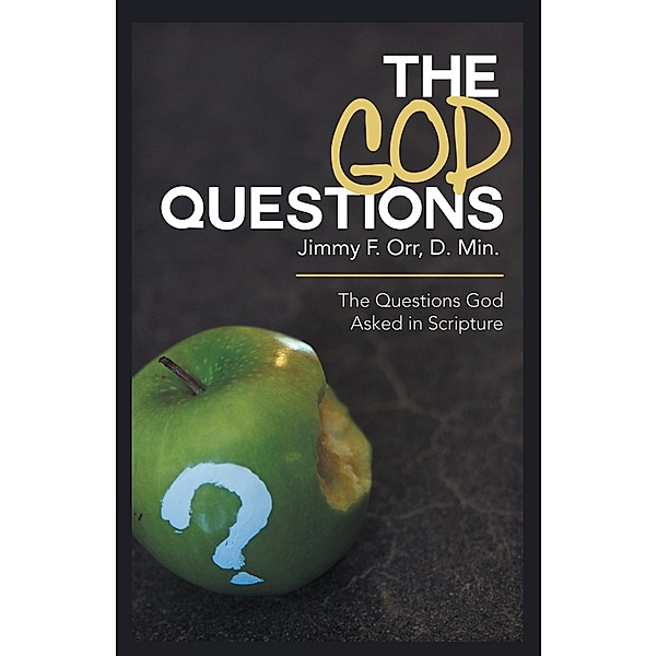The God Questions, Jimmy F. Orr D. Min
