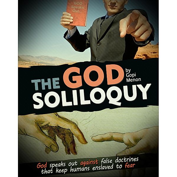 The GOD Soliloquy (God Beyond Religion, #1) / God Beyond Religion, Gopi Menon