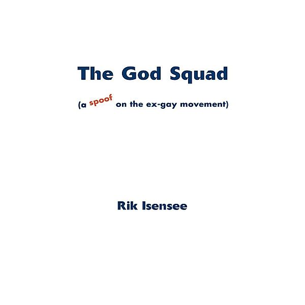 The God Squad, Rik Isensee