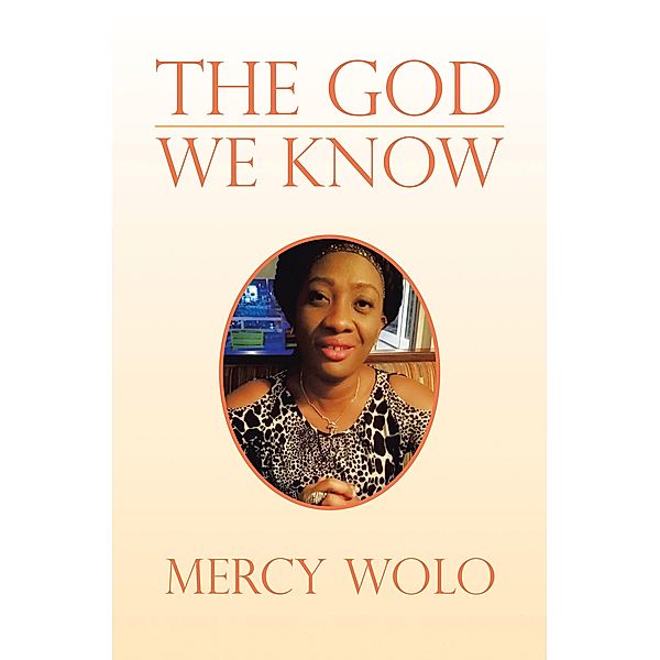 The God We Know, Mercy Wolo