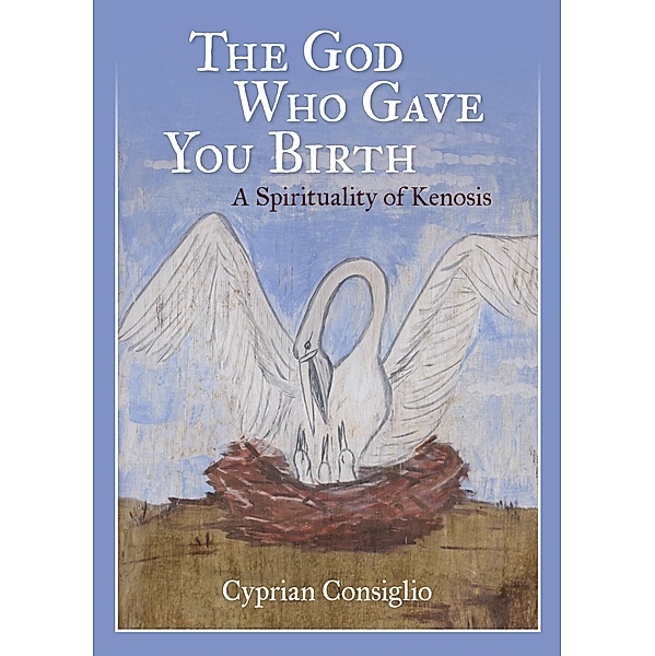 The God Who Gave You Birth, Cyprian Consiglio