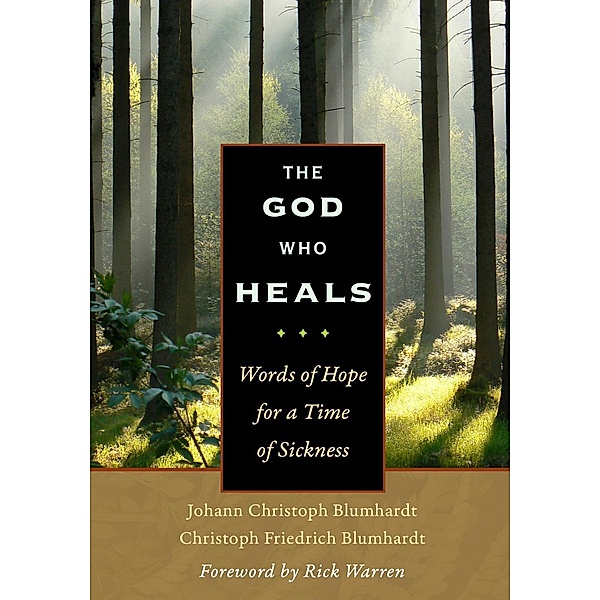 The God Who Heals, Johann Christoph Blumhardt, Christoph Friedrich Blumhardt