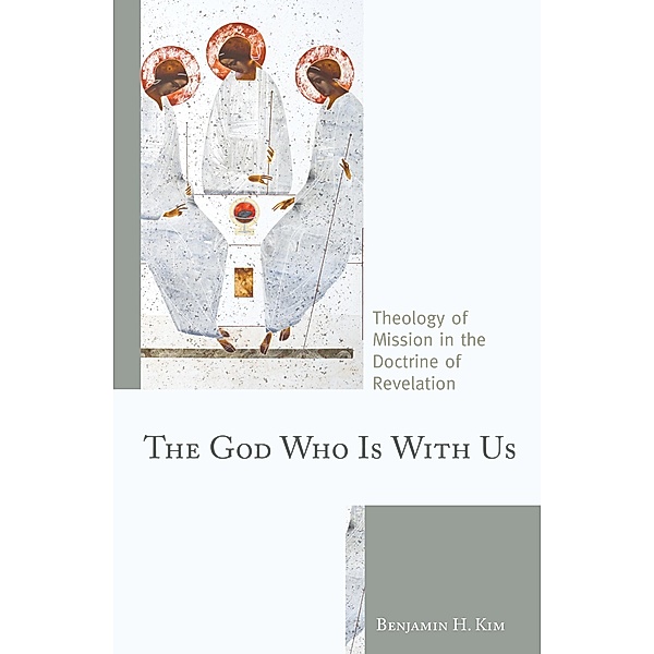 The God Who Is with Us, Benjamin H. Kim