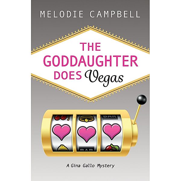 The Goddaughter Does Vegas / Rapid Reads, Melodie Campbell