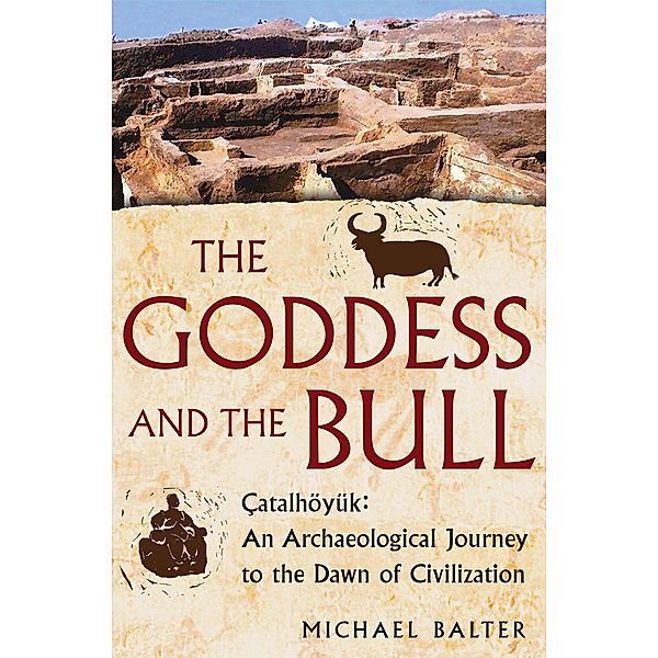 The Goddess and the Bull, Michael Balter