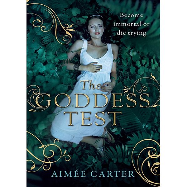 The Goddess Test / A Goddess Test Novel Bd.1, Aimée Carter