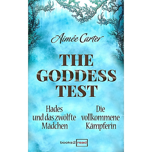 The Goddess Test - Kurzromane, Aimée Carter