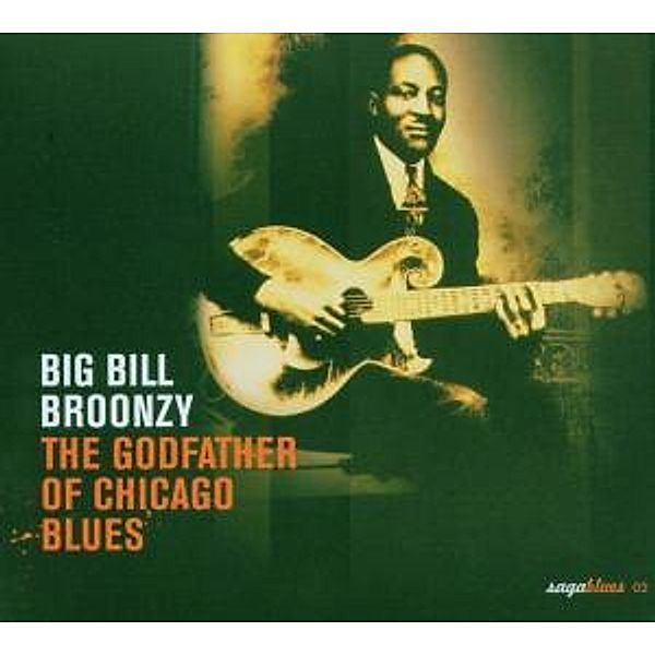 The Godfather Of Chicago Blues, Big Bill Broonzy