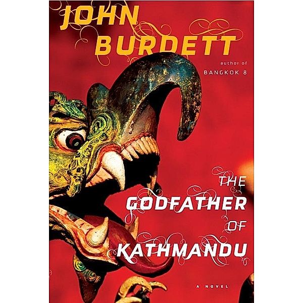 The Godfather of Kathmandu / Royal Thai Detective Novels Bd.4, John Burdett
