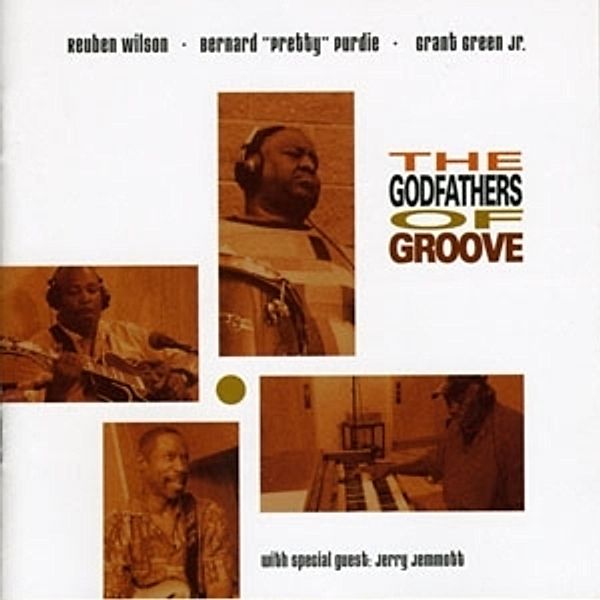 The Godfathers Of Groove, Reuben Wilson, Bernard Purdie, Gran Green Jr.