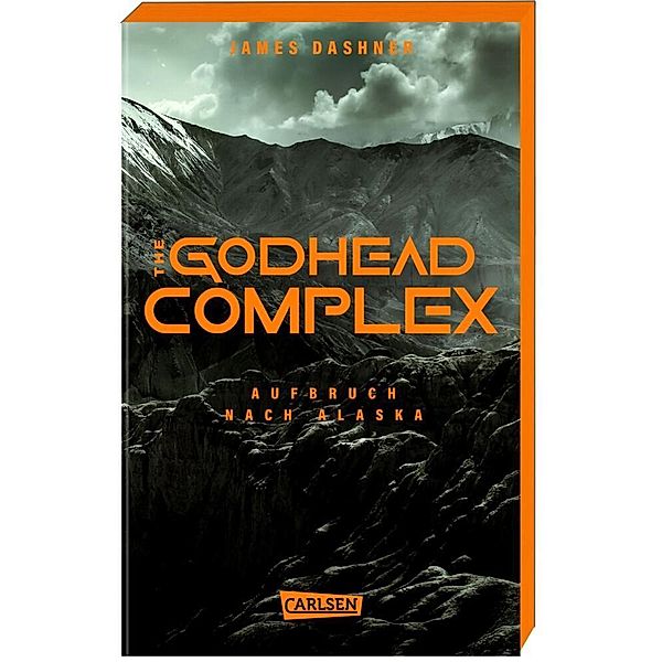 The Godhead Complex - Aufbruch nach Alaska / The Maze Cutter Bd.2, James Dashner