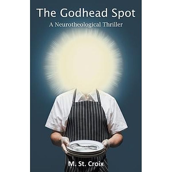 The Godhead Spot, M. St. Croix