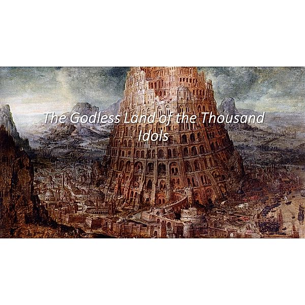 The Godless Land of the Thousand Idols, Fernando Davalos