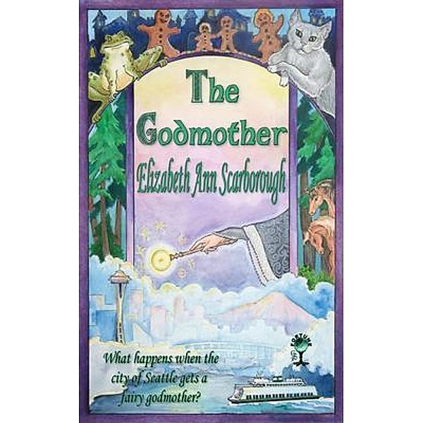 The Godmother / The Godmother Series Bd.1, Elizabeth Ann Scarborough, Tbd