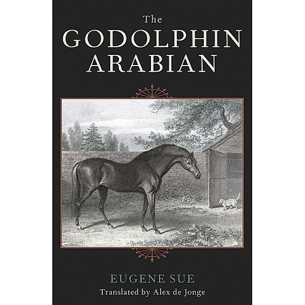 The Godolphin Arabian / The Derrydale Press Foxhunters' Library, Eugene Sue