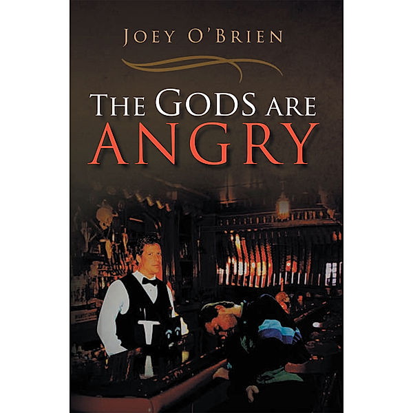 The Gods Are Angry, Joey O’Brien