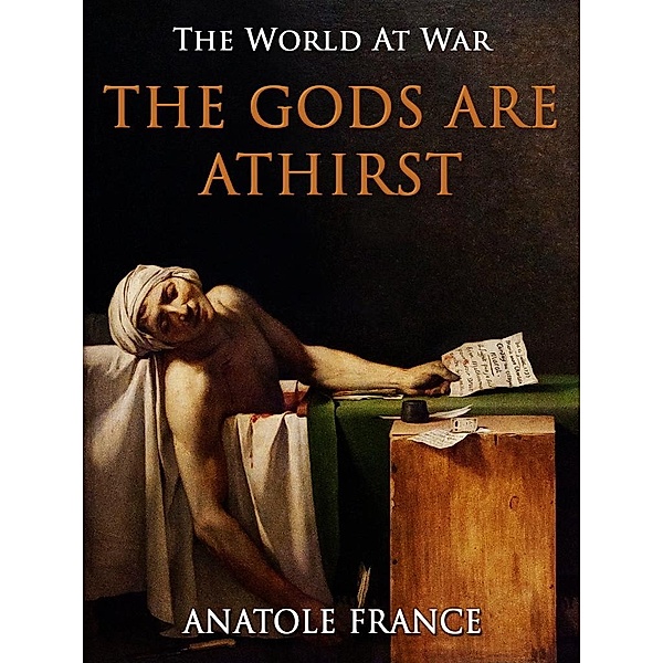 The Gods are Athirst, Anatole France