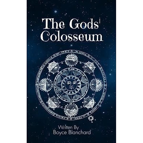 The Gods' Colosseum, Boyce Blanchard