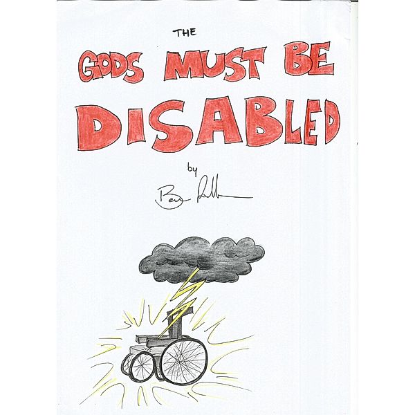 The Gods Must be Disabled Episode 2 / The Gods Must be Disabled, Ben Richardson