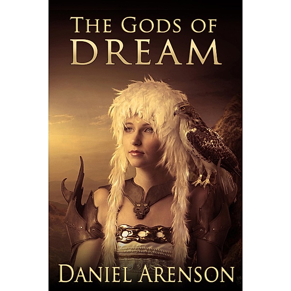 The Gods of Dream, Daniel Arenson