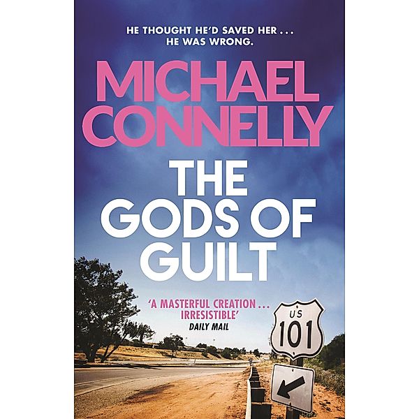 The Gods of Guilt / Mickey Haller Series Bd.5, Michael Connelly