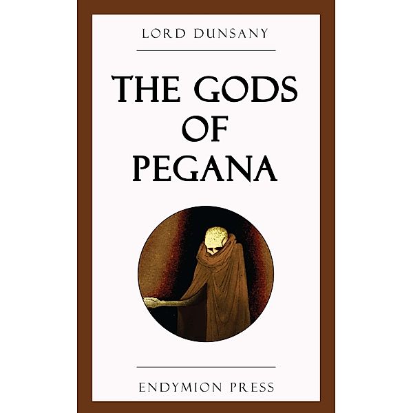 The Gods of Pegana, Lord Dunsany