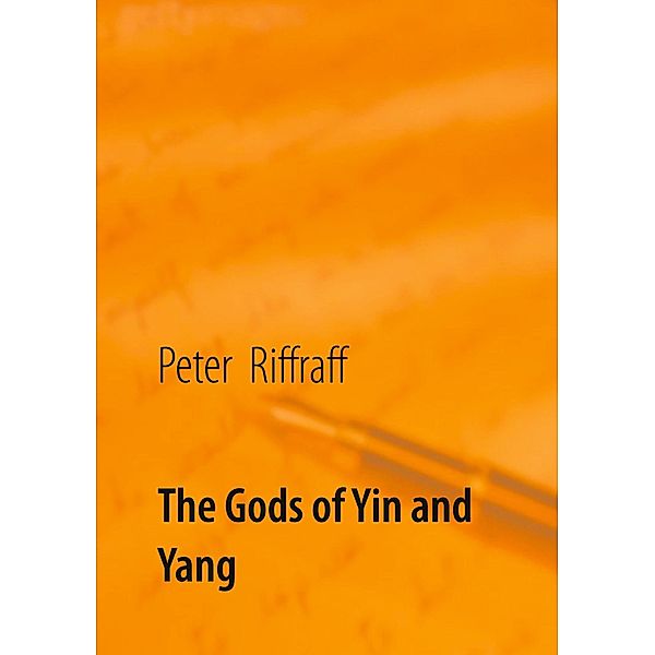 The Gods of Yin and Yang, Peter Riffraff