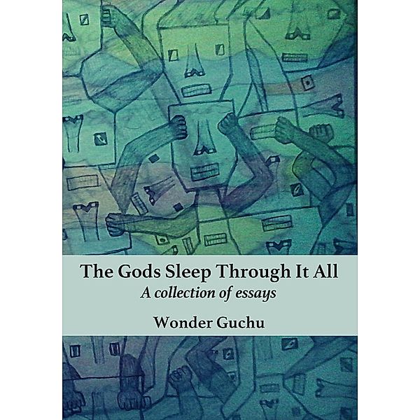 The Gods Sleep Through It All, Wonder Guchu