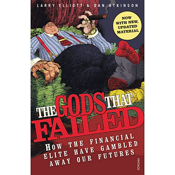 The Gods That Failed, Larry Elliot, Dan Atkinson