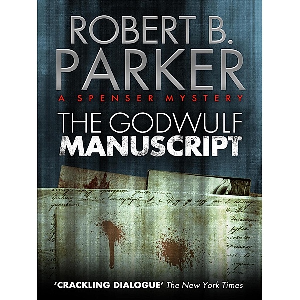 The Godwulf Manuscript (A Spenser Mystery), Robert B. Parker