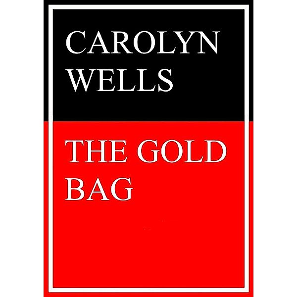The Gold Bag, Carolyn Wells