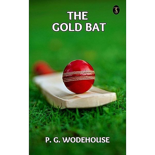 The Gold Bat, P. G. Wodehouse