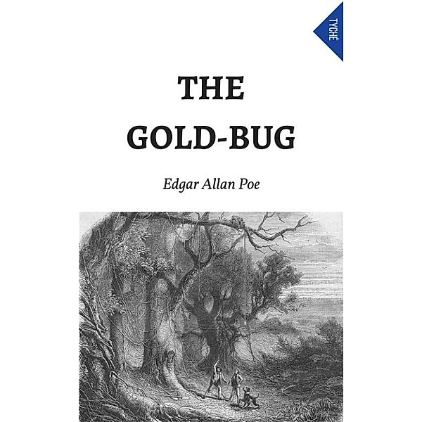 The Gold-Bug, Edgar Allan Poe