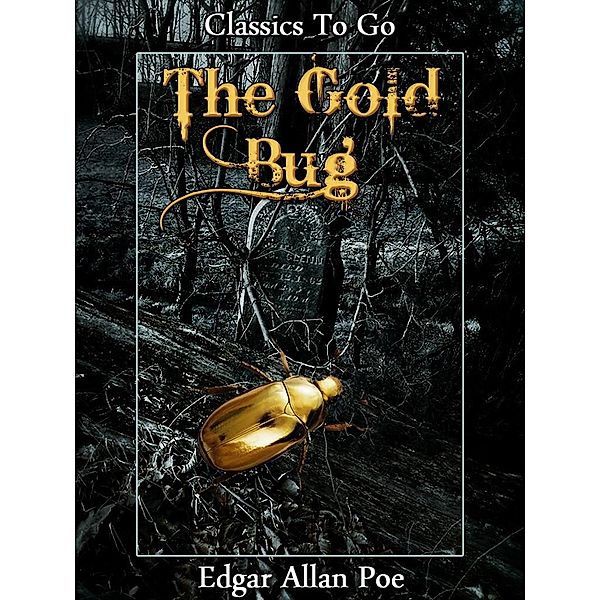 The Gold-bug, Edgar Allan Poe