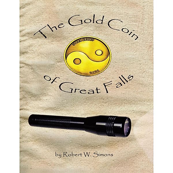 The Gold Coin of Great Falls, Robert W. Simons