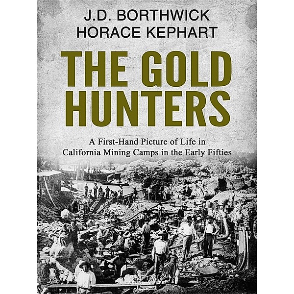 The Gold Hunters, J. D. Borthwick, Horace Kephart