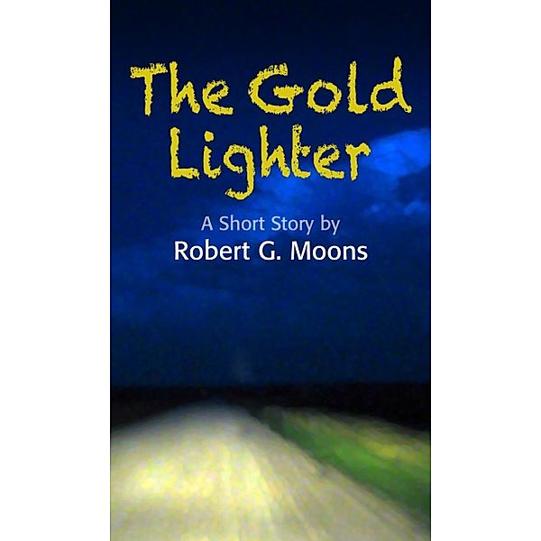 The Gold Lighter, Robert Moons