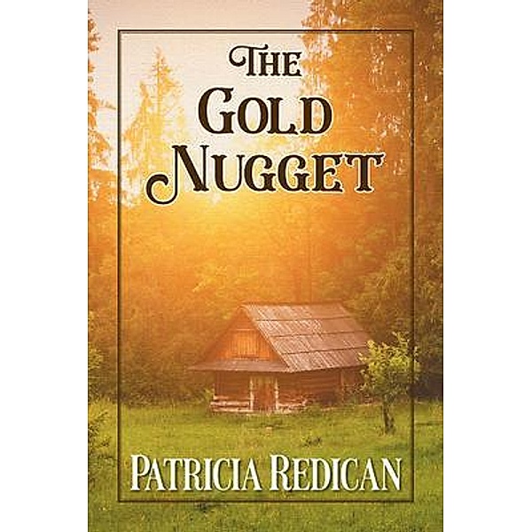 THE GOLD NUGGET, Patricia Redican