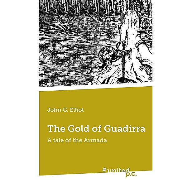 The Gold of Guadirra, John G. Elliot