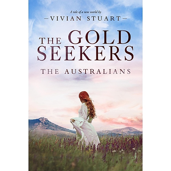 The Gold Seekers / The Australians Bd.13, Vivian Stuart