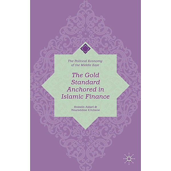 The Gold Standard Anchored in Islamic Finance, H. Askari, N. Krichene