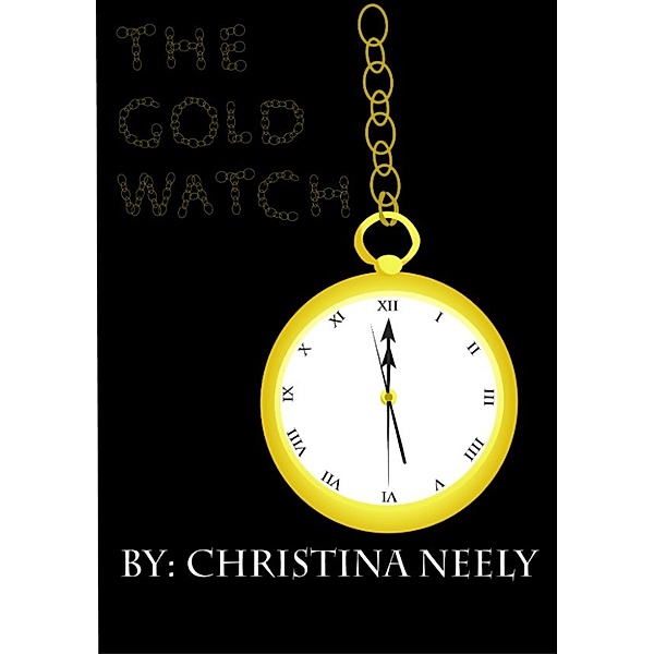 The Gold Watch, Christina Neely