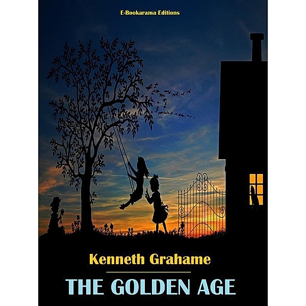 The Golden Age, Kenneth Grahame