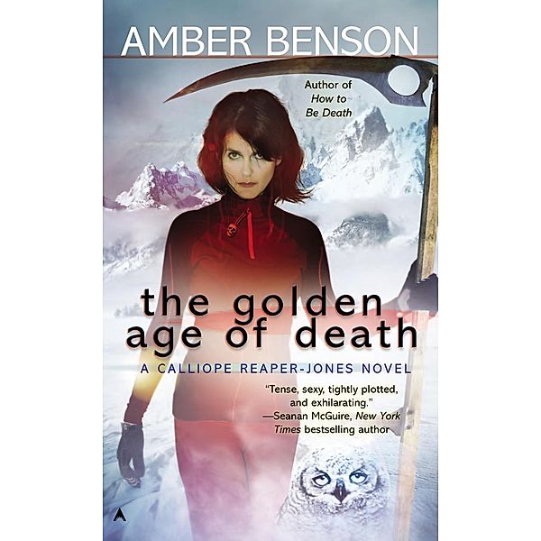 The Golden Age of Death / A Calliope Reaper-Jones Novel Bd.5, Amber Benson