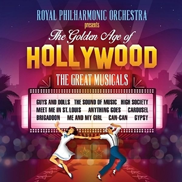 The Golden Age Of Hollywood: The Great Musicals, Richard Balcombe, Rpo