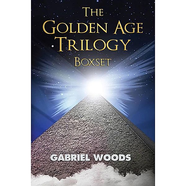 The Golden Age Trilogy Boxset / The Golden Age Trilogy, Gabriel Woods