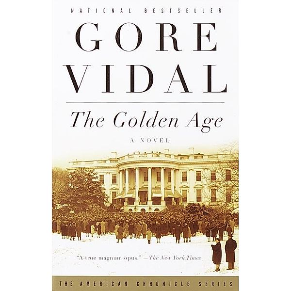 The Golden Age / Vintage International, Gore Vidal